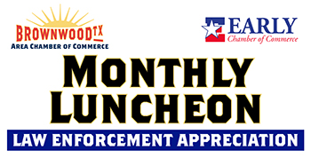 Brownwood Chamber and Early Chamber Host Law Enforcement Appreciation Luncheon